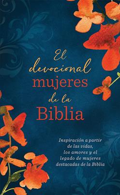 El Devocional Mujeres de la Biblia / Devocional