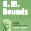 E. M. Bounds /120 Meditaciones