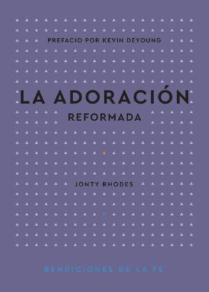 La Adoración Reformada