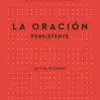 La Oración Persistente