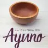 La Cultura del Ayuno/Luciano Subirá