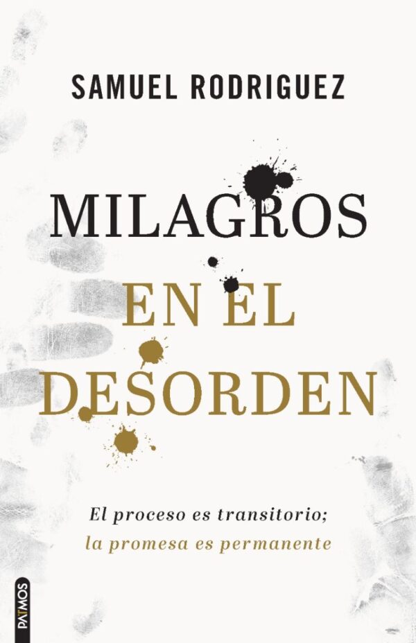 Milagros en el Desorden/Samuel Rodriguez