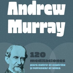 Andrew Murray 120 Meditaciones