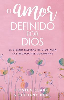 El Amor Definido Por Dios