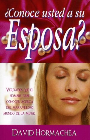 ¿Conoce Usted a su Esposa?