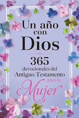 Un Año Con Dios En El Antiguo Testamento Para La Mujer