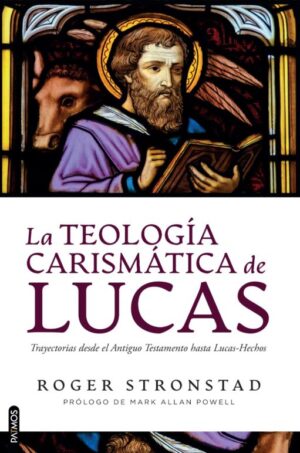 Teología Carismática de Lucas