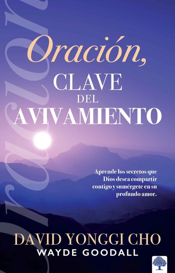 Oración. Clave del Avivamiento