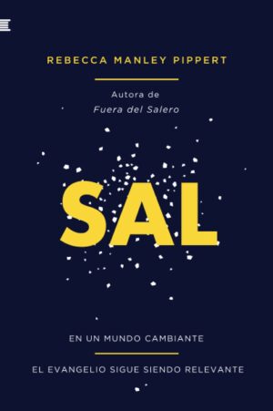 Sal: En un mundo cambiante el evangelio sigue siendo relevante