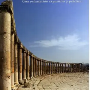 Romanos/Una Orientación Expositiva y Práctica