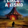 El circo del ateísmo