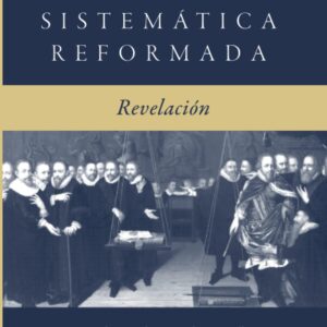 Teología Sistemática Reformada