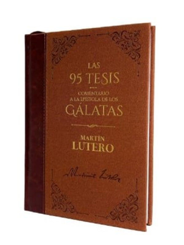 Las 95 Tesis - Comentario a la Epístola de los Gálatas - Imagen 2