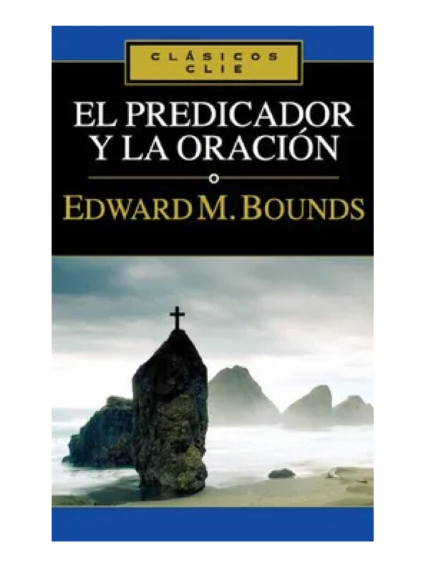 El Predicador Y La Oración