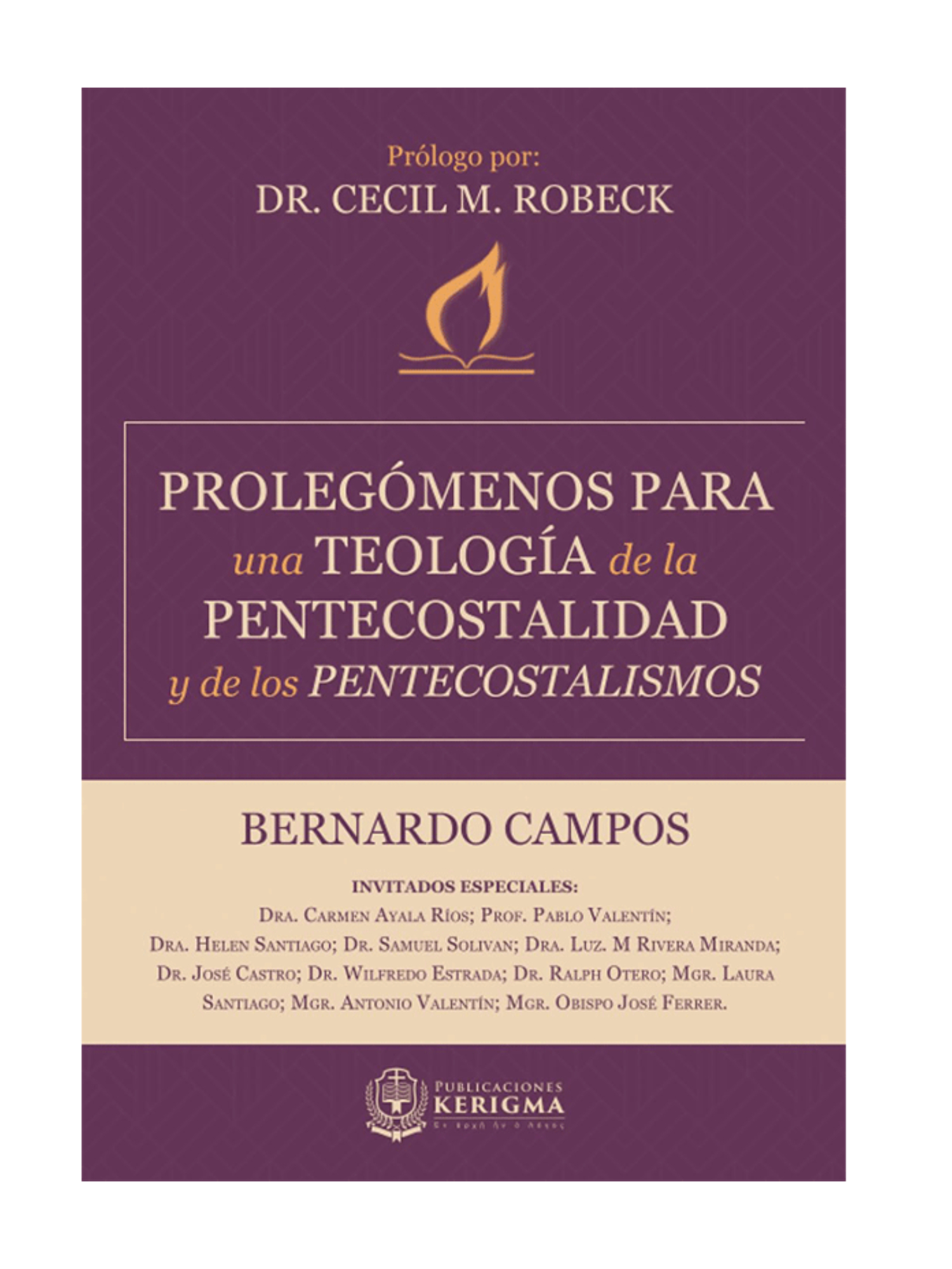 Prolegómenos Para Una Teología Pentecostal 3 Prolegómenos Para Una Teología Pentecostal