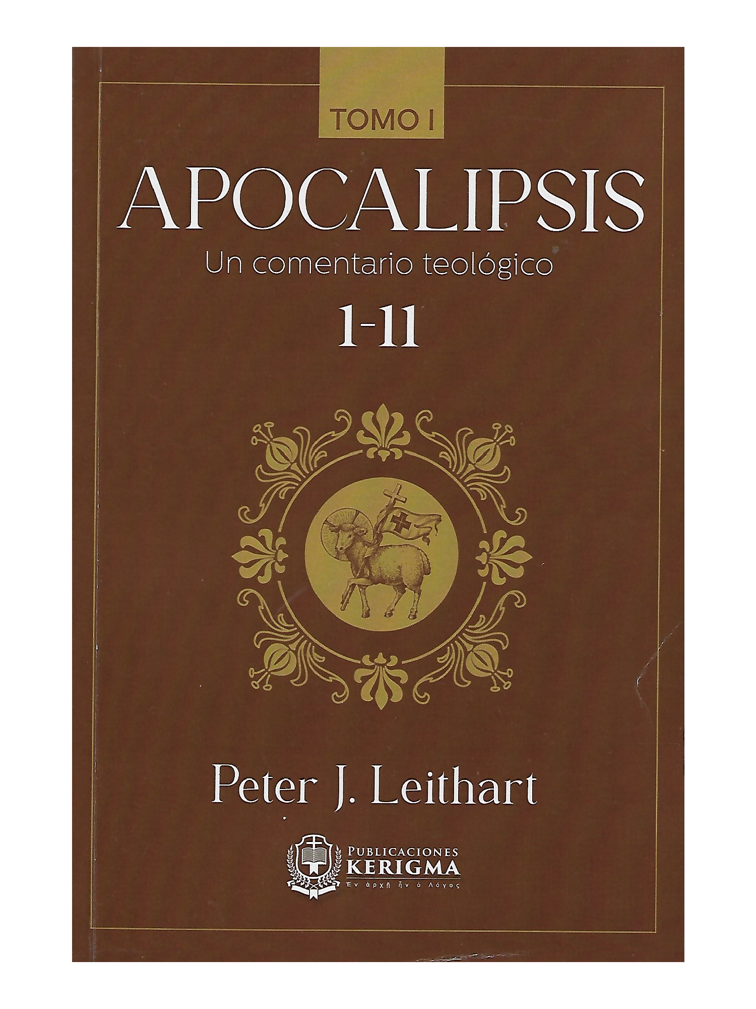 Apocalipsis: Un Comentario Teológico