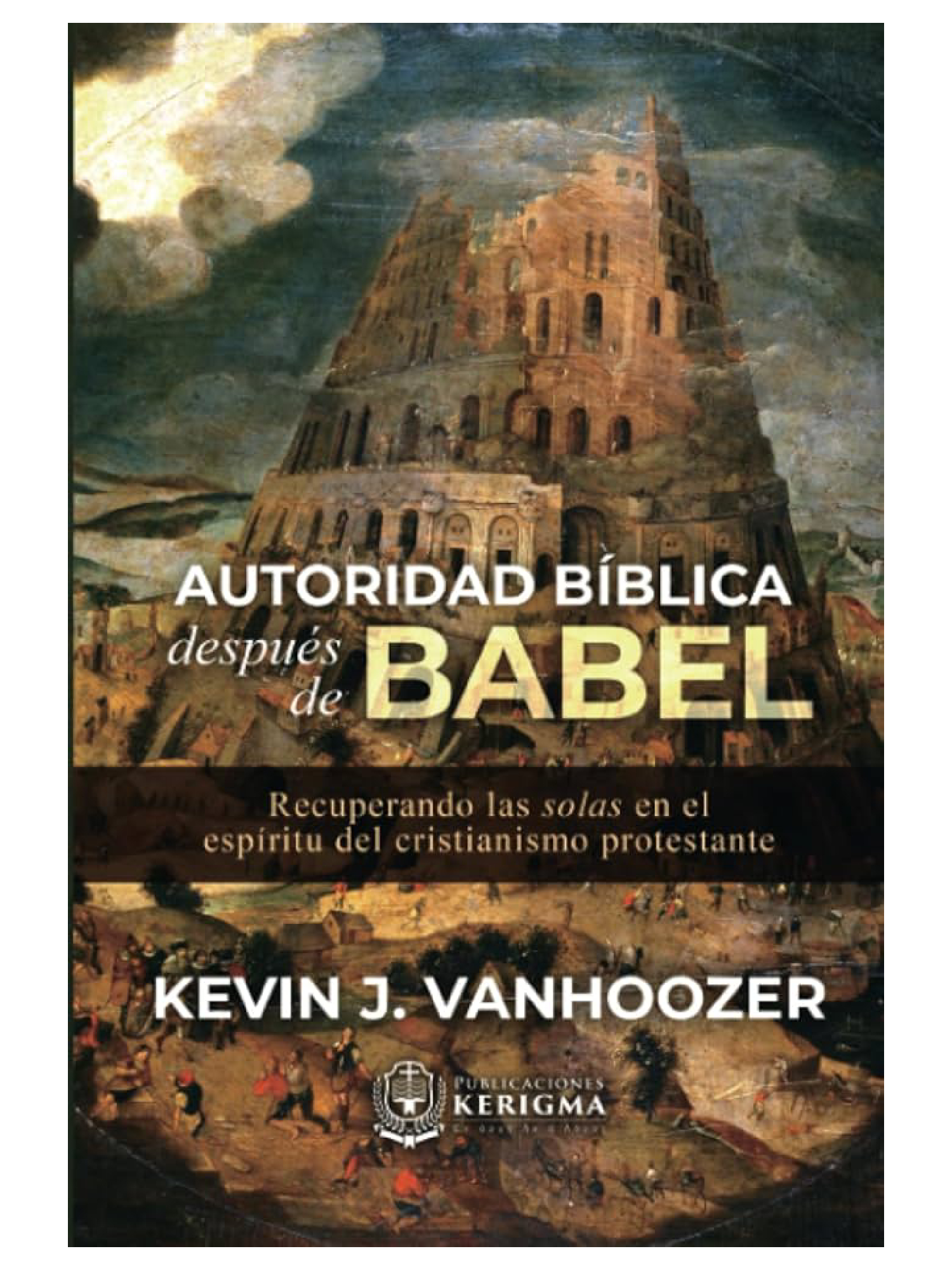 Autoridad Bíblica Después De Babel 2 Autoridad Bíblica Después De Babel