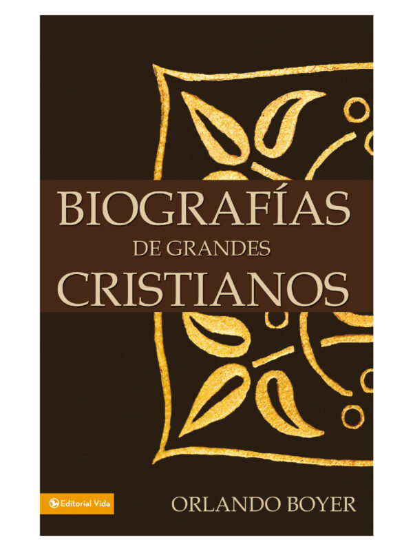 Biografías De Grandes Cristianos