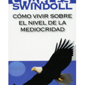 Como Vivir Sobre La Mediocridad