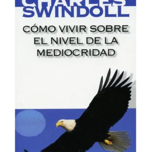 Como Vivir Sobre La Mediocridad
